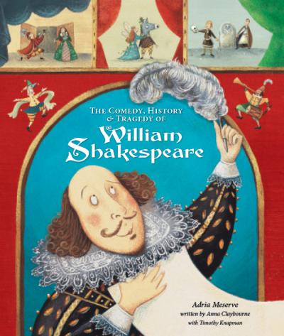 The Comedy, Tragedy and History of William Shakespeare
